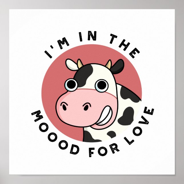 Poster I'm in the Moood For Love Funny Cow Pun (Devant)