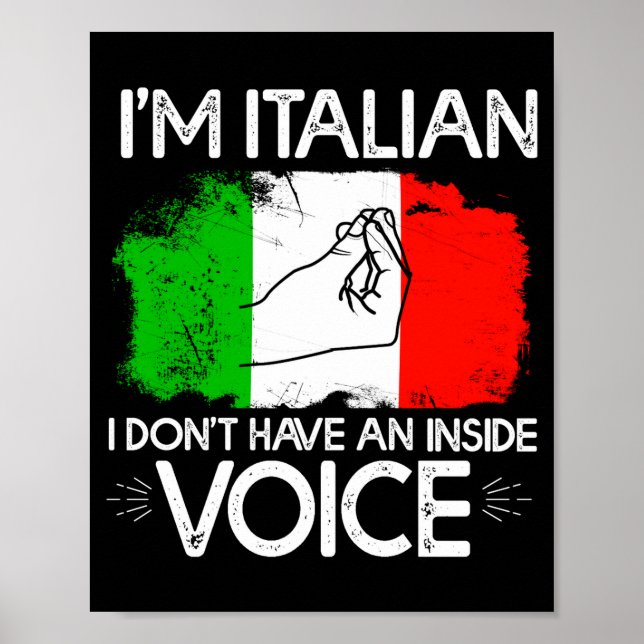 Poster Im Italian Dont Have An Inside Voice  (Devant)