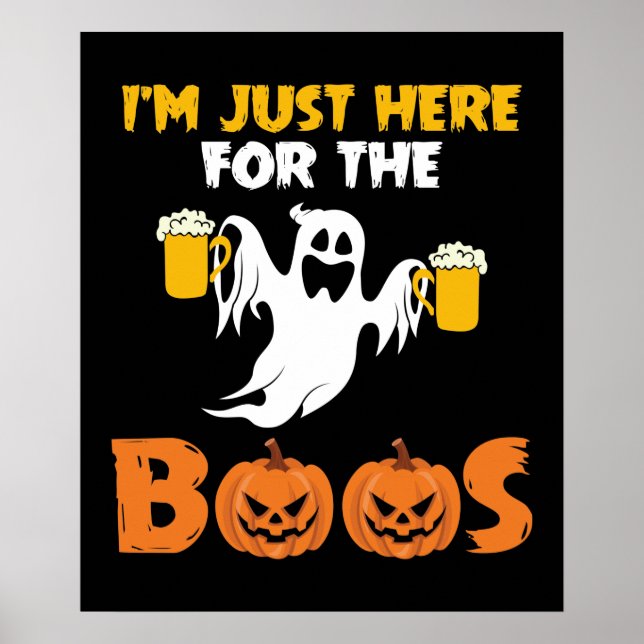 Poster I'm Just Here For The Boos Funny Halloween (Devant)