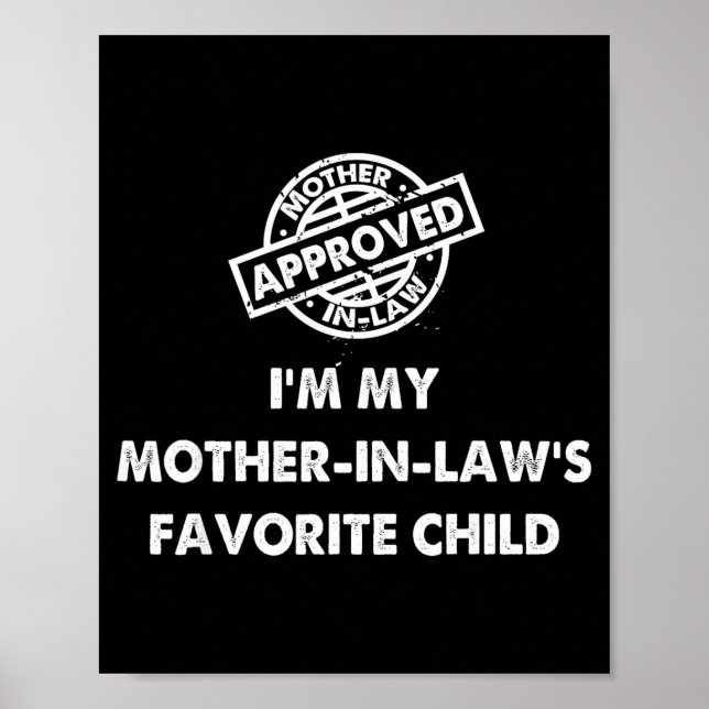 Poster I'm My Mother In Law's Favorite Child Funny Certif (Devant)