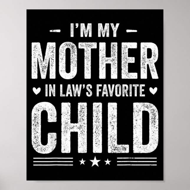 Poster I'm My Mother In Law's Favorite Child Funny Parent (Devant)