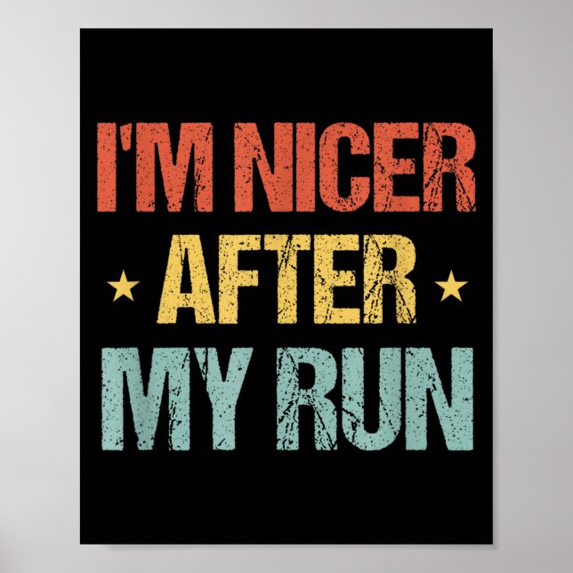 Poster I'm Nicer After My Run Funny Running Saying For Ru (Devant)