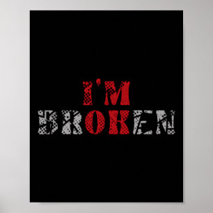 Poster Im Ok Im Broken Maladie Invisible Santé Mentale Aw