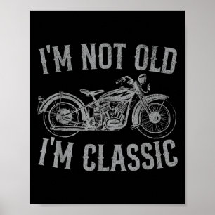 Poster Im Pas Vieux Im Clic Funny Moto Vintage Graphi