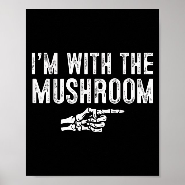 Poster I'm With The Mushroom Easy Costume Halloween Coupl (Devant)