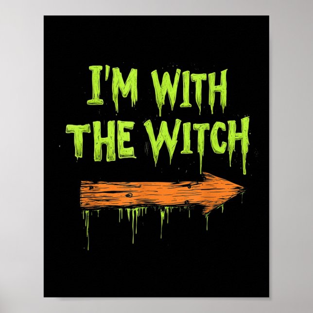 Poster I'm With The Witch Funny Halloween His And Her  (Devant)