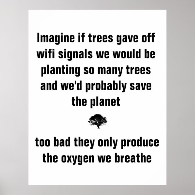 Poster Imaginez si les arbres donnaient des signaux wifi  (Devant)