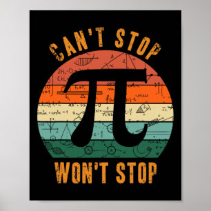 Poster Impossible d'arrêter Pi Wont Arrêter Math Pi Day E