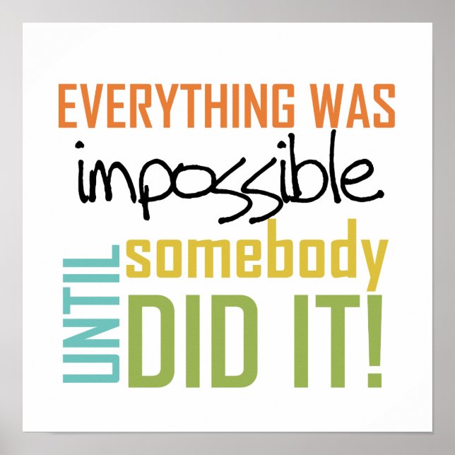 Poster Impossible Jusqu'À Ce Que Quelqu'Un Le Fasse (Devant)