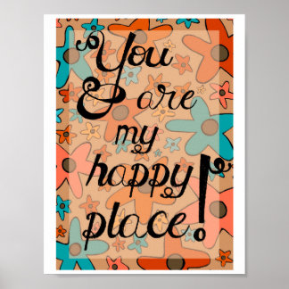 Poster Imprimé d'art "Vous êtes mon endroit heureux"