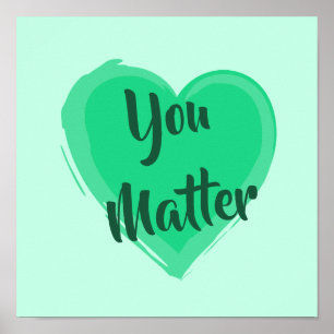 Poster Imprimer le coeur vert "Vous avez de l'importance"