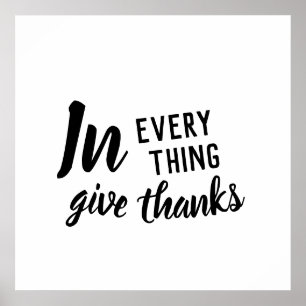 Poster In Everything Give Thanks 1 Thessalonians 5:16-18