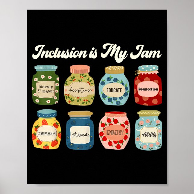 Poster Inclusion Is My Jam Shirt Diversity Equality Aware (Devant)