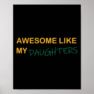 Poster Incroyable comme la mère de mes filles Papa Fête d