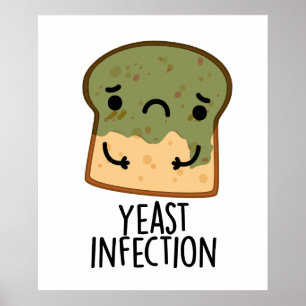 Poster Infection par la levure Funny Pain Pun