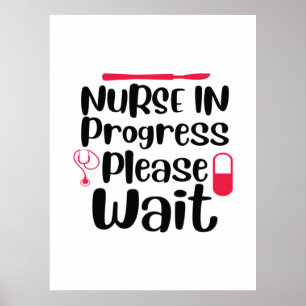 Poster Infirmière Cadeau En Cours Veuillez Patienter