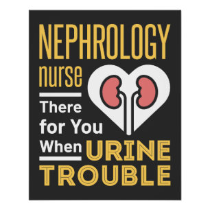 Poster Infirmière Néphrologie Là Pour Vous Quand Trouble