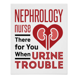 Poster Infirmière Néphrologie Là Pour Vous Quand Trouble 