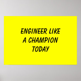 Poster Ingénieur Comme Un Champion Aujourd'Hui