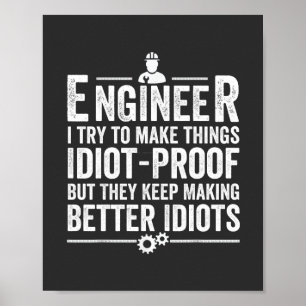 Poster Ingénieur, J'Essaie De Faire Des Choses Idiot-Proo