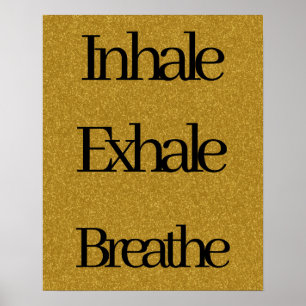 Poster Inhale, Exhale, Breathe Gold Black Parties scintil