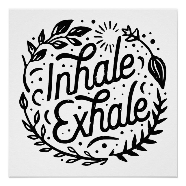 Poster Inhale exhale prendre une profonde respiration (Devant)