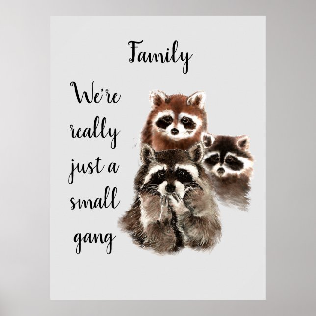 Poster Inspirational Family Quote Fun Raccoon Animaux (Devant)
