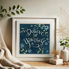Poster Inspirer Floral Croire en vous-même l'inspirété