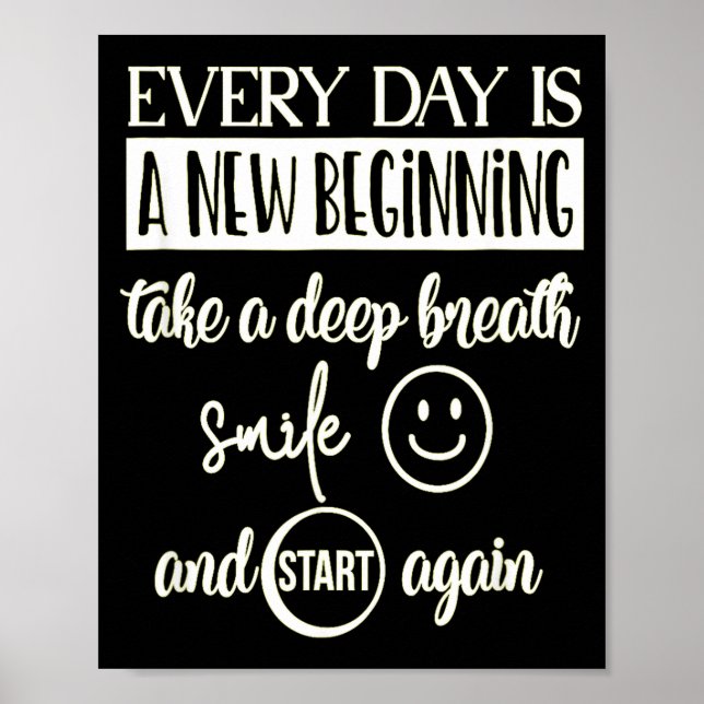 Poster Insrational Everyday Is A New Beginning Sarcasm Te (Devant)