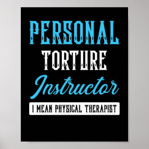 Poster Instructeur À La Torture Personnelle Je Veux Dire 
