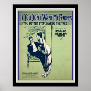 Poster Irving Berlin "Si vous ne voulez pas mes pêches" 1