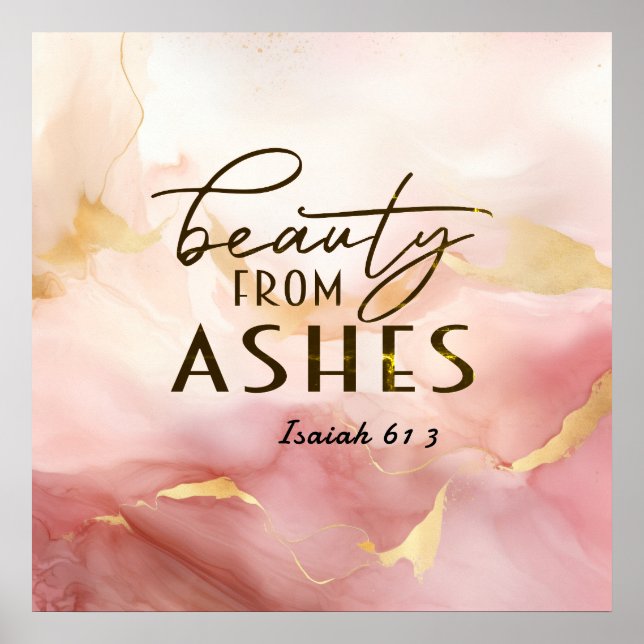 Poster Isaïe 61 3 Beauté de Ashes Bible Verse Rose (Devant)