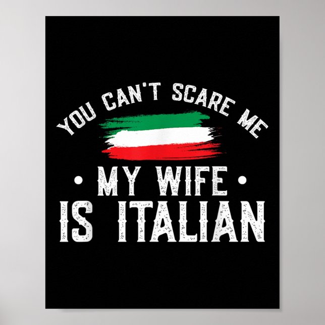 Poster Italy Lover You Can't E Me My Wife Is Italian  (Devant)