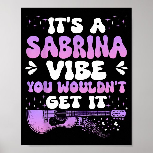 Poster It's A Sabrina Vibe You Wouldn't Get It Women Men  (Devant)