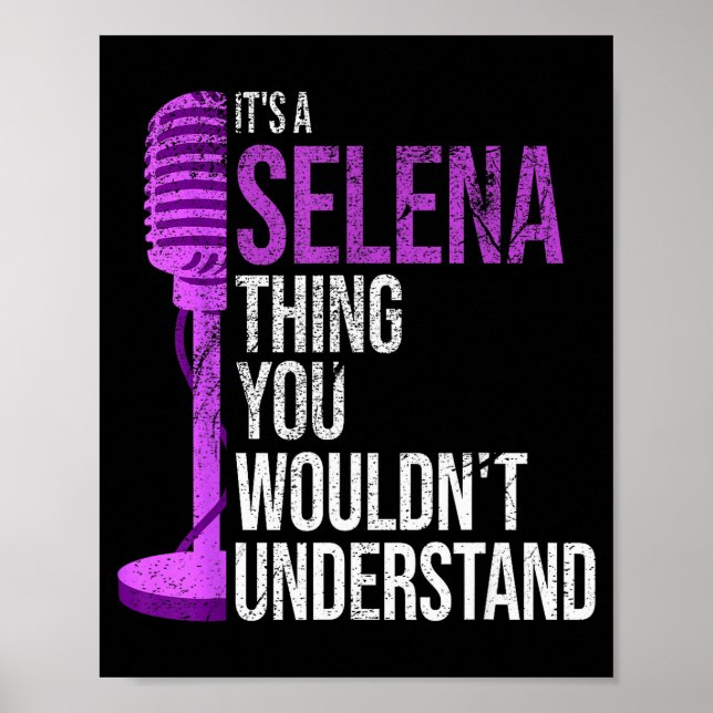 Poster It's A Selena Thing You Wouldn't Understand - Funn (Devant)