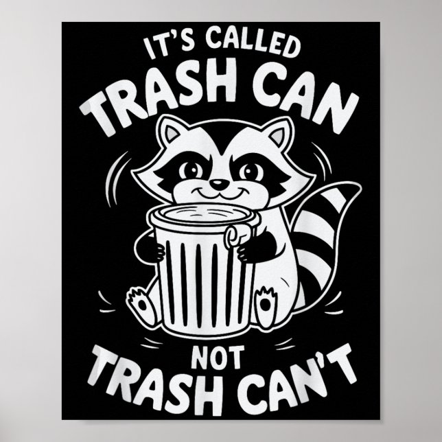 Poster It's Called Trash Can Not Trash Can't  (Devant)