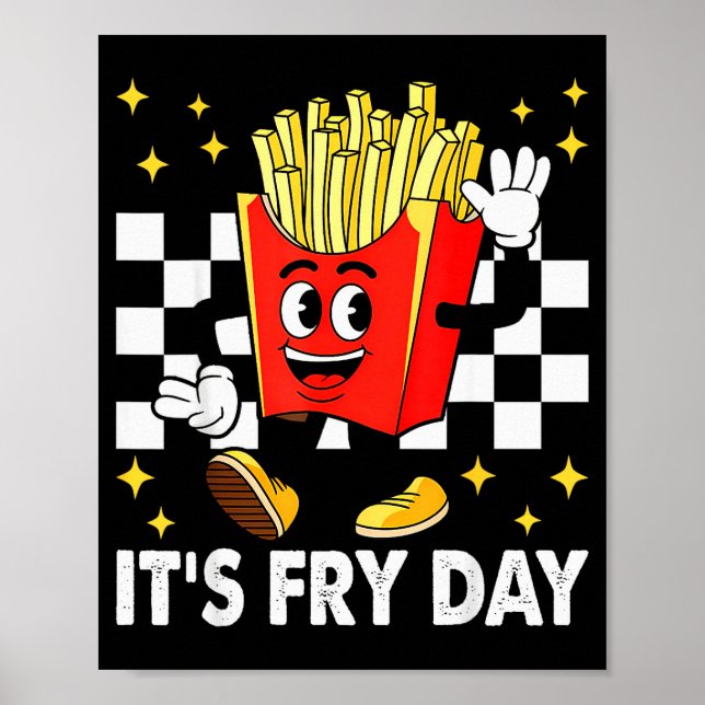 Poster It's Fry Day - Funny French Fries Fast Food  (Devant)