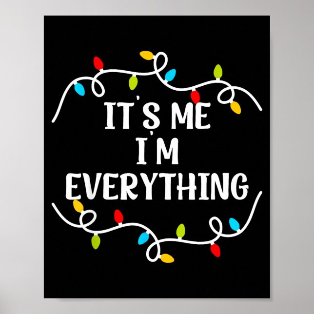 Poster Its Me I'm Everything I Have Everything I Want For (Devant)