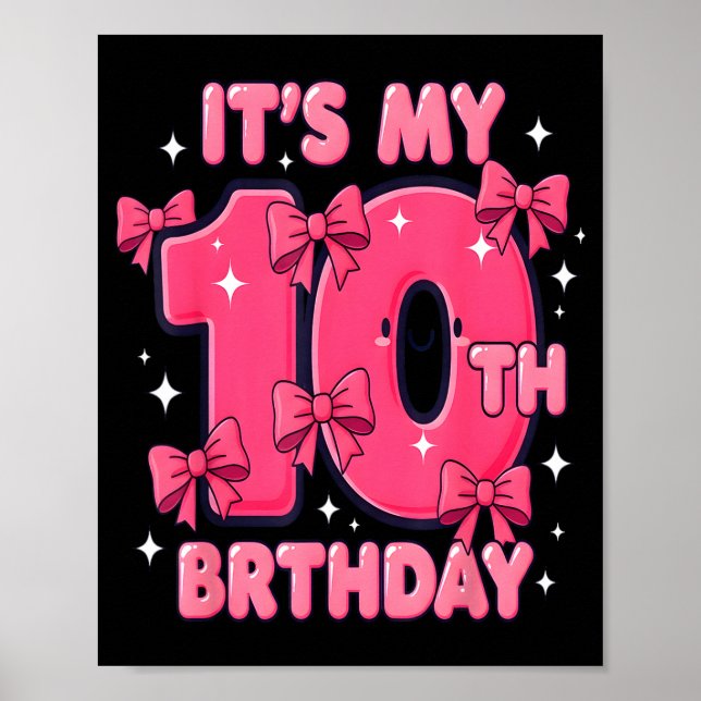 Poster It's My 10 Birthday Coquette Bow Girl Cute 10 Year (Devant)