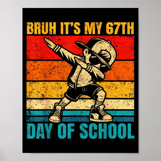 Poster It's My 67th Day Of School Bruh Six Seven Meme Boy (Devant)