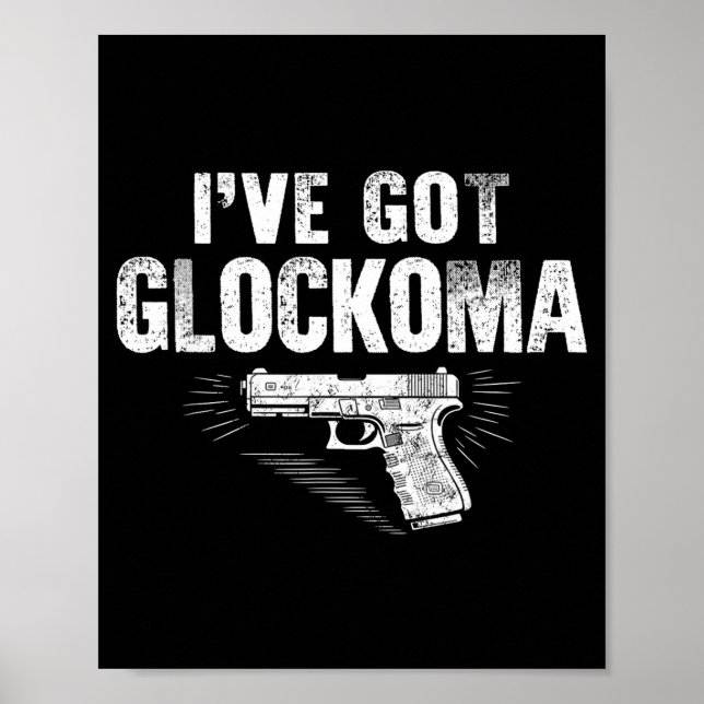 Poster I've Got Glockoma Funny Vintage  (Devant)