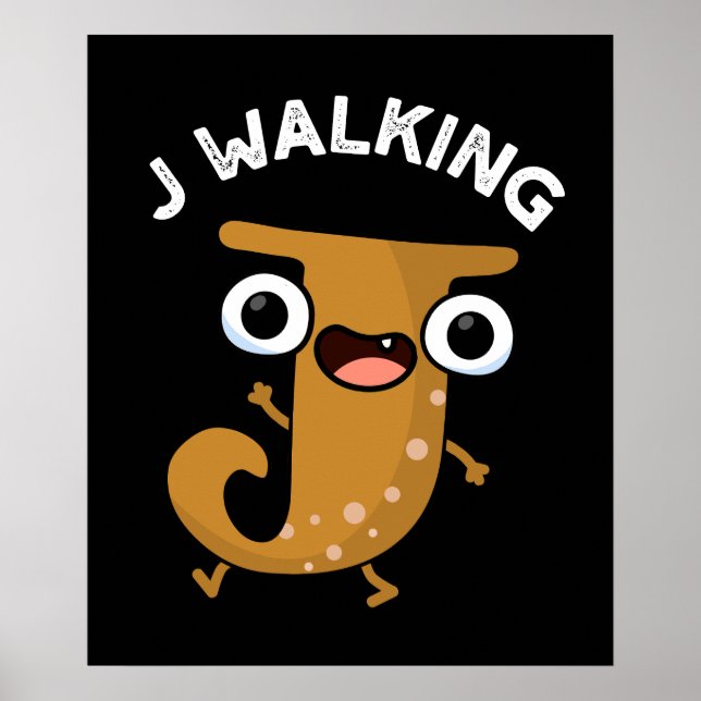 Poster J Marcher amusant Alphabet Pun sombre BG (Devant)