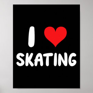 Poster J'adore le patinage - Patineur patinage skateboard