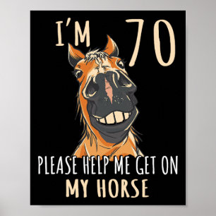 Poster J'Ai 70 Ans S'Il Vous Plaît Aidez-Moi Sur Mon Chev