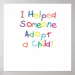 Poster J'ai aidé quelqu'un à adopter un enfant