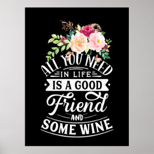 Poster J'Ai Besoin D'Un Bon Ami Et De Vin