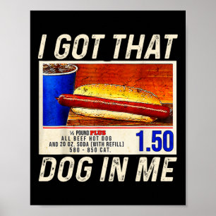 Poster J'ai Ce Chien En Moi Drôle Combo Hotdogs 4 Juillet