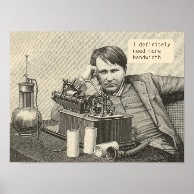 Poster J'Ai Certainement Besoin De Plus De Bande Passante (Devant)