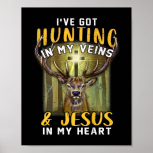 Poster J'Ai Chasse Dans Mes Veines Jésus Dans Mon Coeur