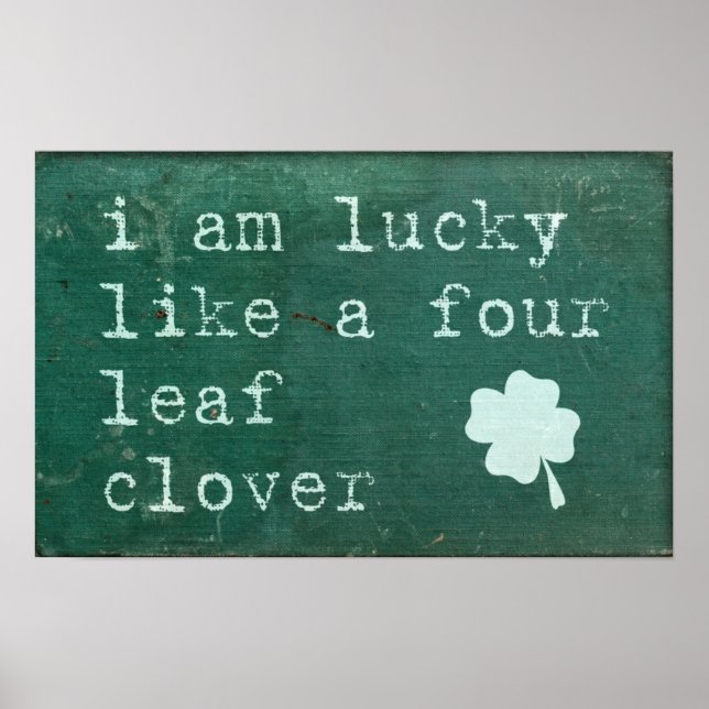 Poster J'Ai De La Chance Comme Un Clover À Quatre Feuille (Devant)